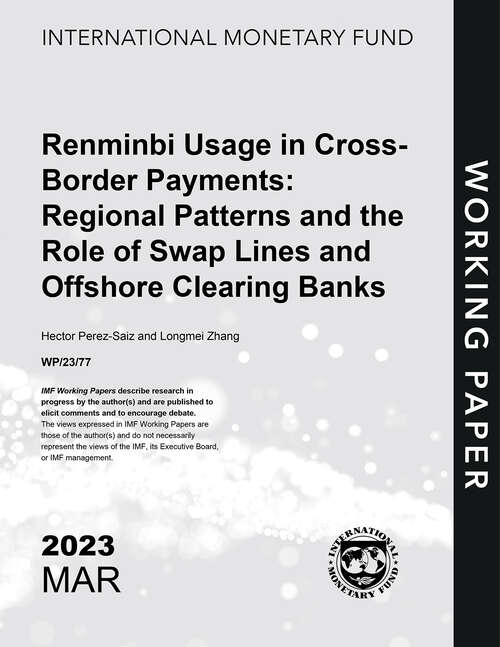 Book cover of Renminbi Usage in Cross-Border Payments: Regional Patterns and the Role of Swaps Lines and Offshore Clearing Banks