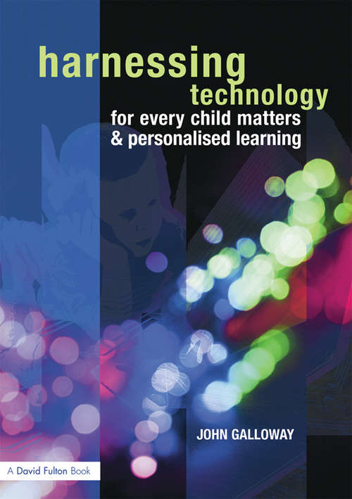 Book cover of Harnessing Technology for Every Child Matters and Personalised Learning