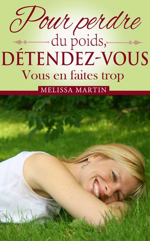 Book cover of Pour Perdre Du Poids, Détendez-Vous