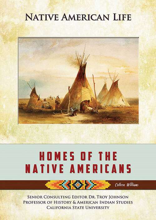 Book cover of Homes of the Native Americans (Native American Life #15)