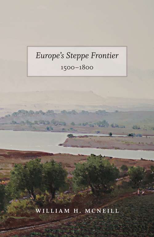 Europe's Steppe Frontier: 1500-1800