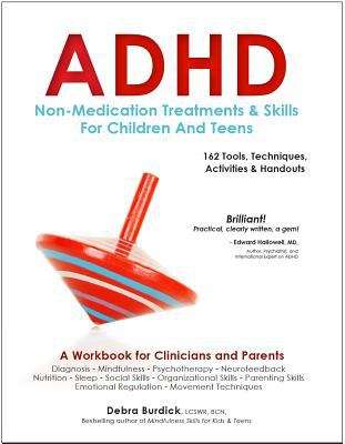 Book cover of ADHD: Non-Medication Treatments and Skills for Children and Teens