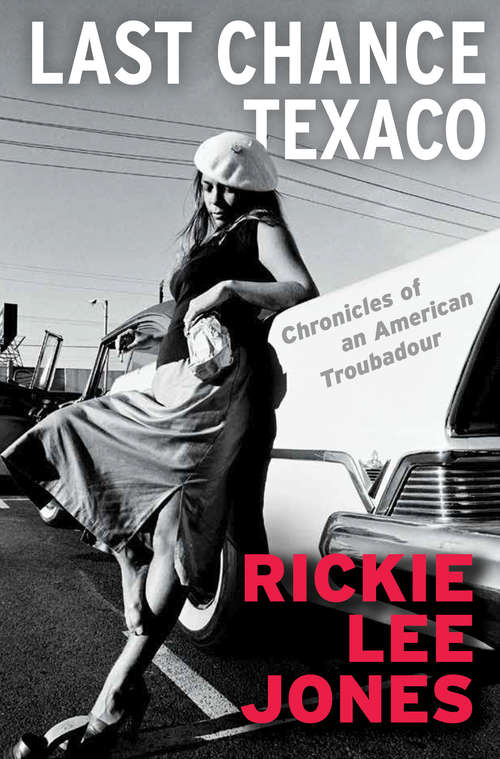 Book cover of Last Chance Texaco: Chronicles of an American Troubadour