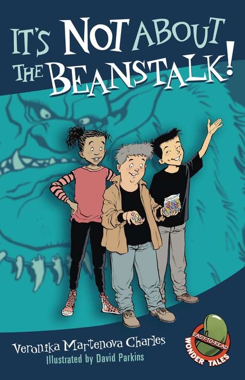 Book cover of It's Not About the Beanstalk! (Easy-to-Read Wonder Tales #10)
