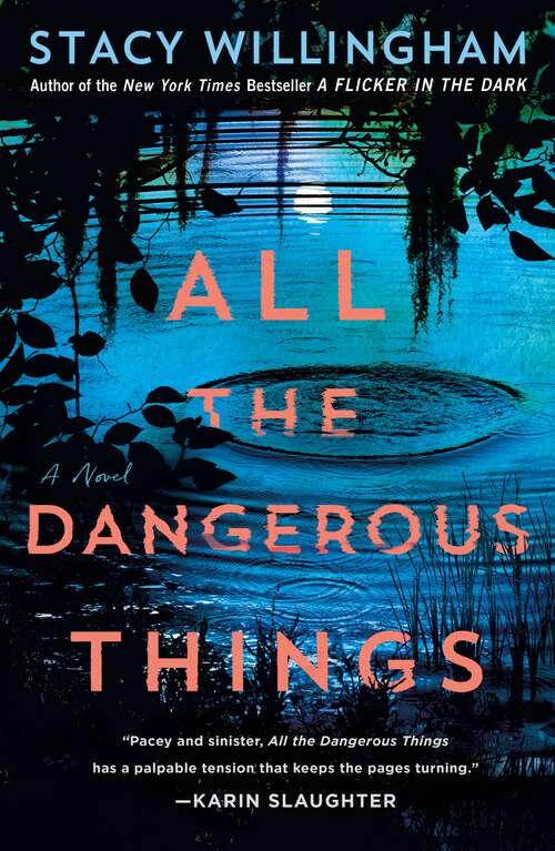 Book cover of All the Dangerous Things: A Novel