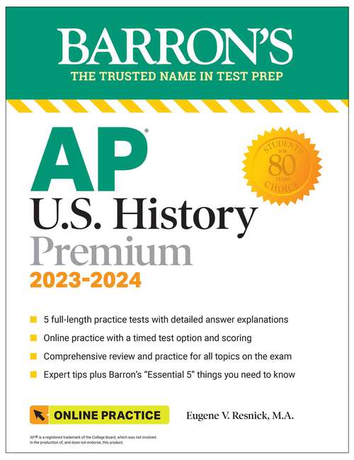 AP U.S. History Premium, 2023: 5 Practice Tests + Comprehensive Review + Online Practice (Barron's Test Prep)