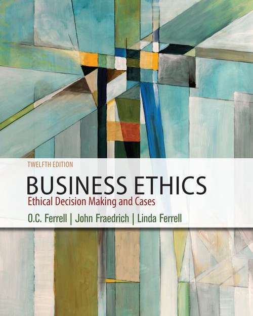 Business Ethics: Ethical Decision Making And Cases (Mindtap Course List)