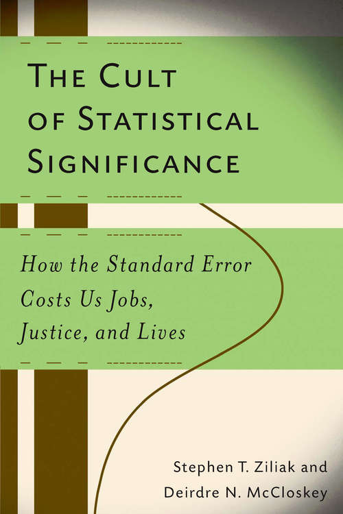 The cult of statistical significance