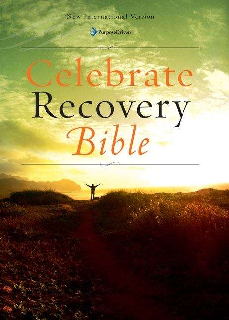 The Celebrate Recovery Bible