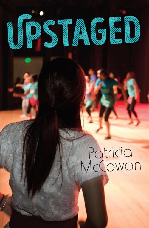 Book cover of Upstaged (Orca Limelights)