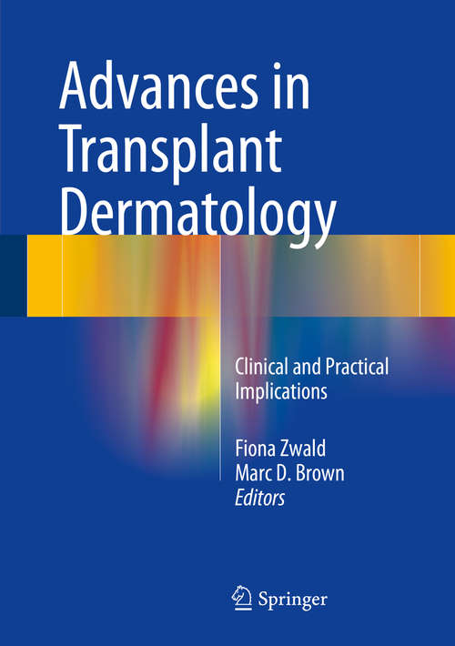 Advances in Transplant Dermatology: Clinical and Practical Implications
