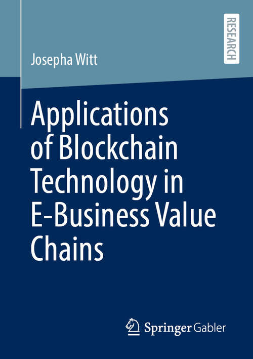 Book cover of Applications of Blockchain Technology in E-Business Value Chains