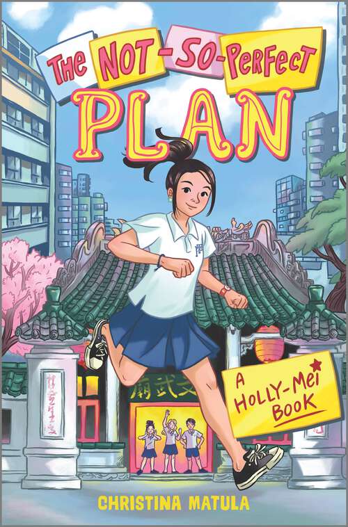Book cover of The Not-So-Perfect Plan (Original) (A Holly-Mei Book #2)