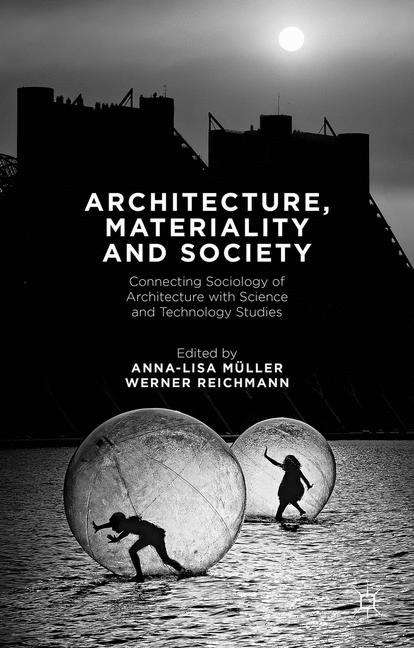 Book cover of Architecture, Materiality and Society