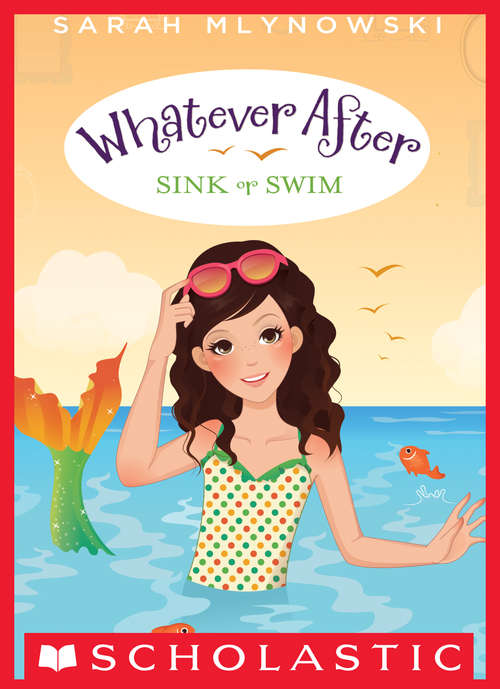 Whatever After #3: Sink or Swim (Whatever After #3)