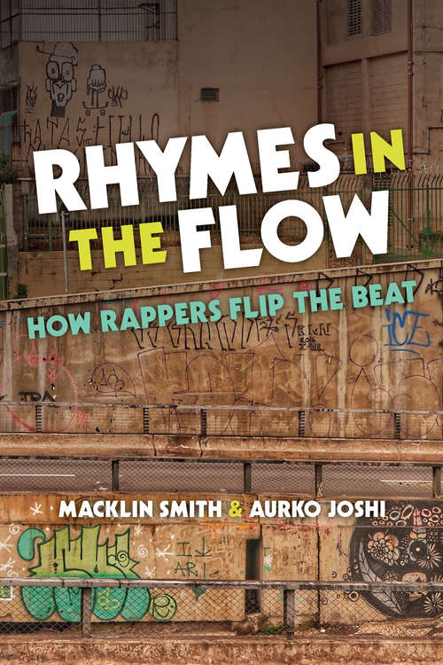 Book cover of Rhymes in the Flow: How Rappers Flip the Beat