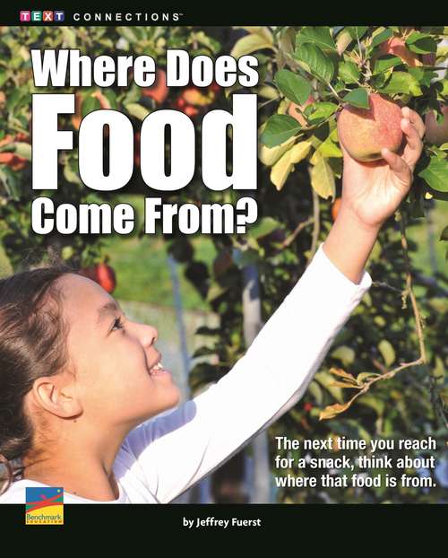 Book cover of Where Does Food Come From? (Text Connections)