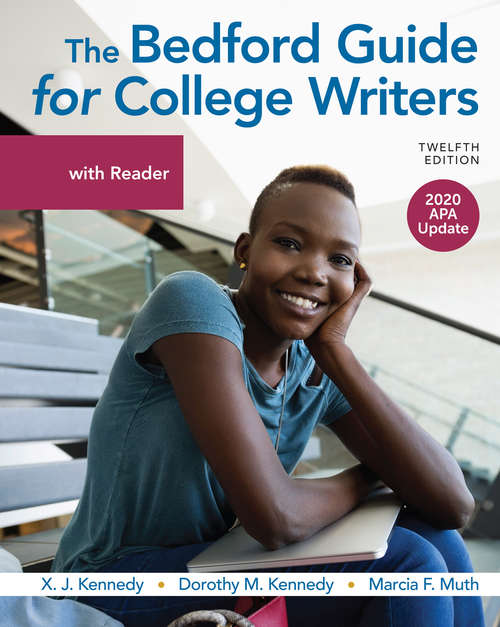 The Bedford Guide for College Writers: with Reader (Bedford Guide Series)
