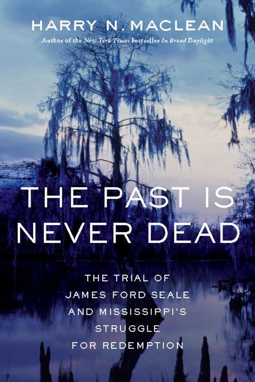 Book cover of The Past Is Never Dead
