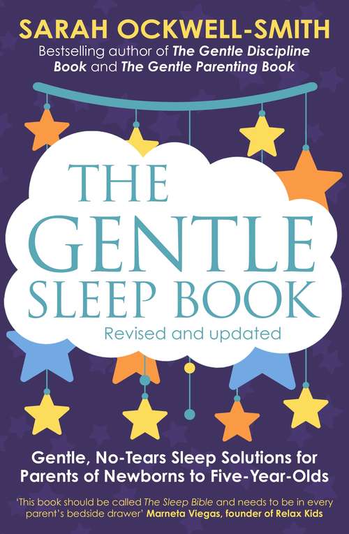 Book cover of The Gentle Sleep Book: Gentle, No-Tears, Sleep Solutions for Parents of Newborns to Five-Year-Olds (Gentle #5)