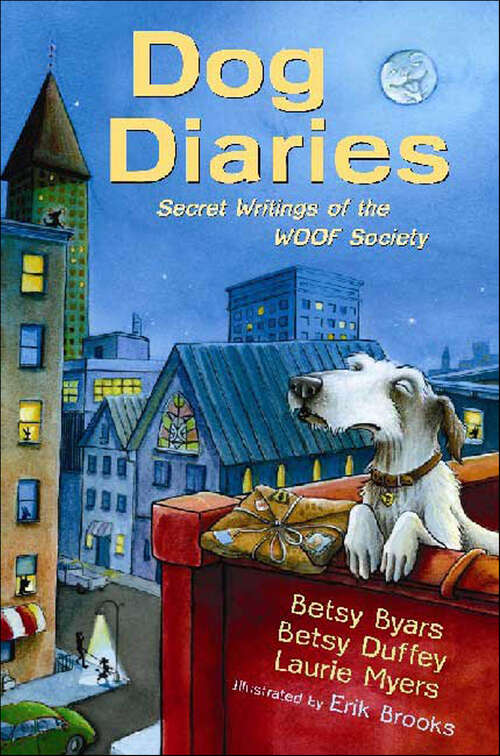 Book cover of Dog Diaries: Secret Writings of the WOOF Society