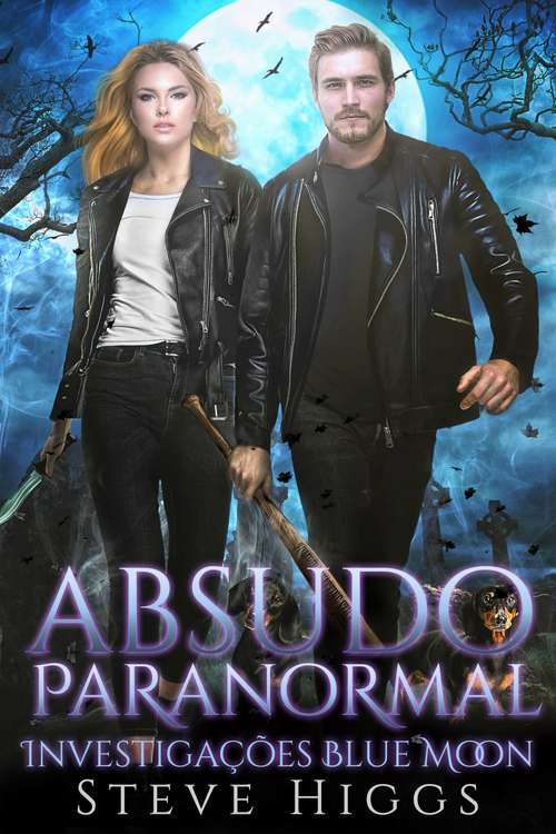 Book cover of Absudo Paranormal (Investigações Blue Moon #1)