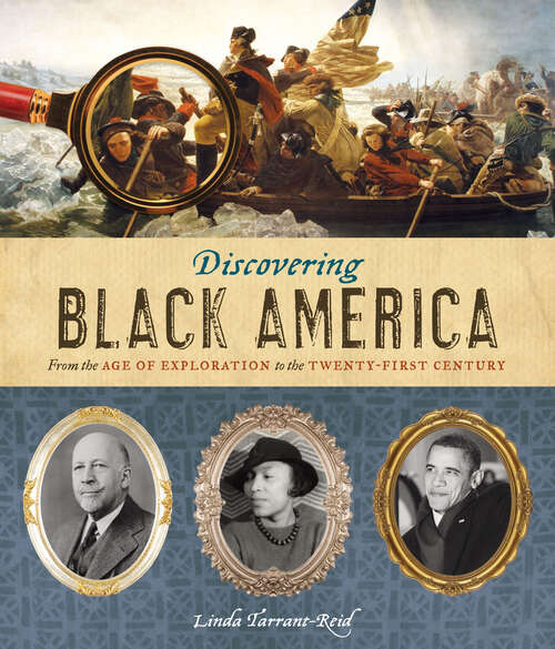 Book cover of Discovering Black America: From the Age of Exploration to the Twenty-First Century