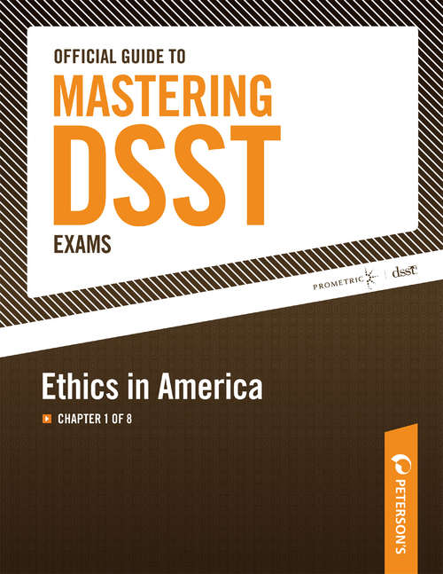 Book cover of Official Guide to Mastering DSST Exams--Ethics in America: Chapter 1 of 8