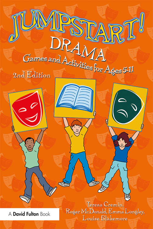 Jumpstart! Drama: Games and Activities for Ages 5-11 (Jumpstart)