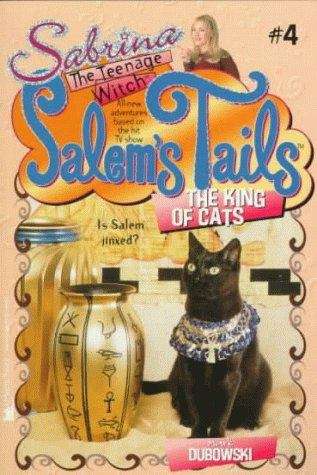 The King of Cats (Sabrina the Teenage Witch, Salem's Tails #4)