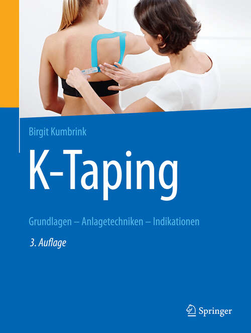 Book cover of K-Taping: Grundlagen - Anlagetechniken - Indikationen