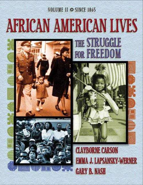 African American Lives: The Struggle for Freedom Volume II