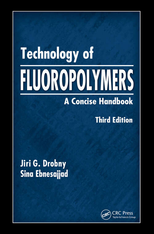 Book cover of Technology of Fluoropolymers: A Concise Handbook (3)