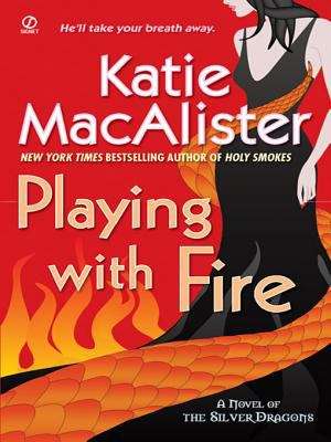Book cover of Playing With Fire (Silver Dragons #1)