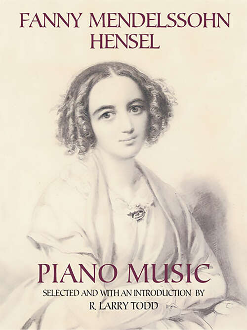 Fanny Mendelssohn Hensel Piano Music (Dover Music for Piano)