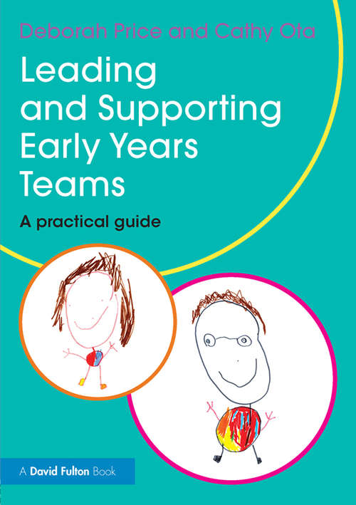 Book cover of Leading and Supporting Early Years Teams: A practical guide