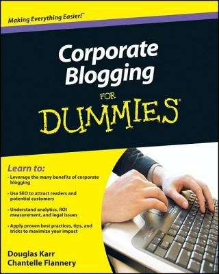 Book cover of Corporate Blogging For Dummies