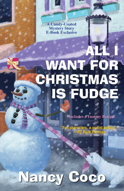 Book cover of All I Want For Christmas is Fudge
