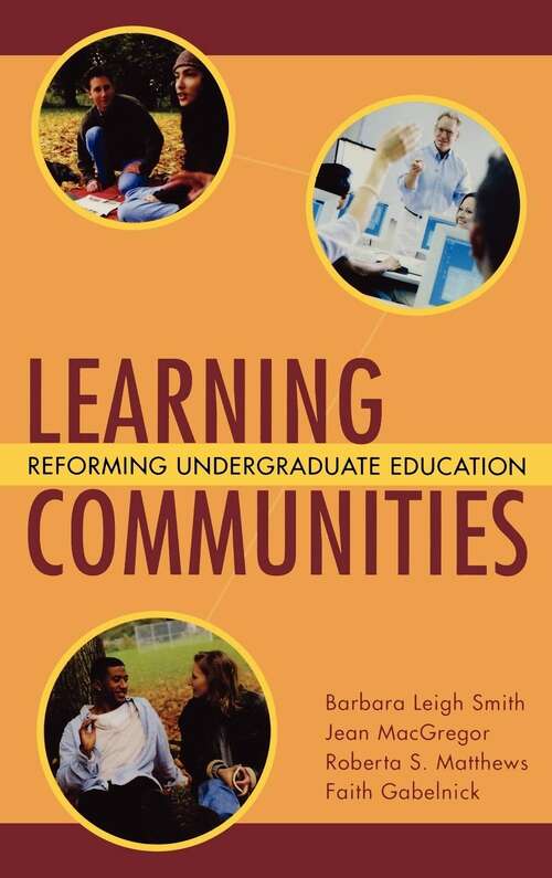 Book cover of Learning Communities: Reforming Undergraduate Education
