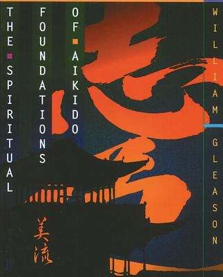 Book cover of The Spiritual Foundations Of Aikido