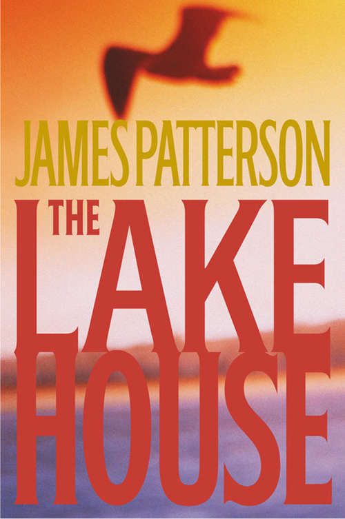 Book cover of The Lake House (When the Wind Blows #2)