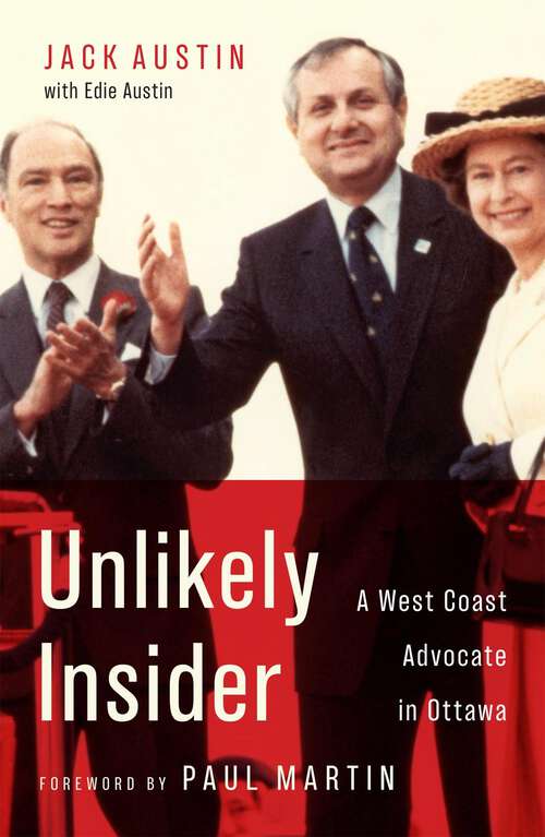 Book cover of Unlikely Insider: A West Coast Advocate in Ottawa