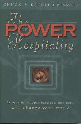Book cover of The Power of Hospitality: An open heart, open hand and open home will change your World