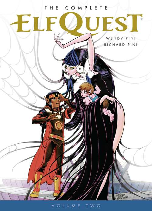 Book cover of The Complete Elfquest Volume 2 (Complete ElfQuest #2)