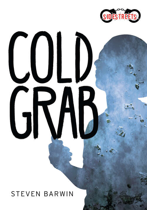 Book cover of Cold Grab (Lorimer SideStreets)