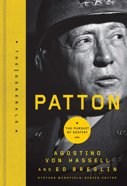 Book cover of Patton: The Pursuit of Destiny (The Generals Series)
