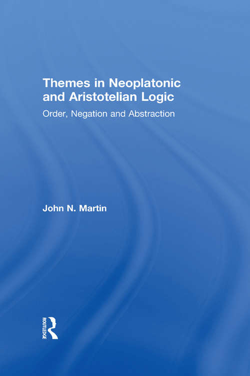 Cover image of Themes in Neoplatonic and Aristotelian Logic