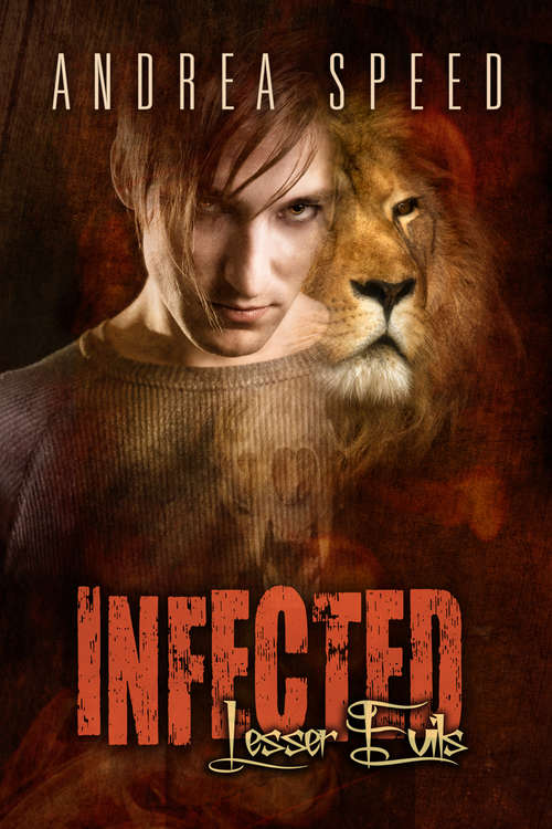 Infected: Lesser Evils (Infected #6)