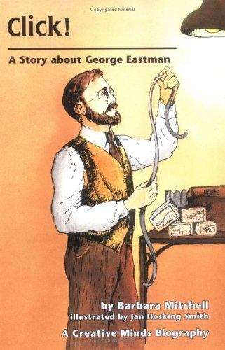 Book cover of Click! A Story about George Eastman
