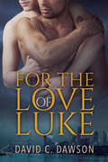 For the Love of Luke